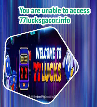 77lucks slot