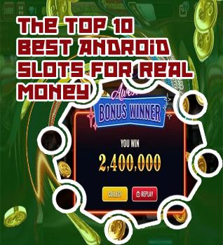 Android slots real money