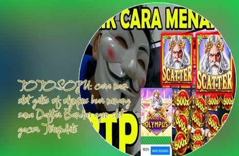 Cara main slot biar menang